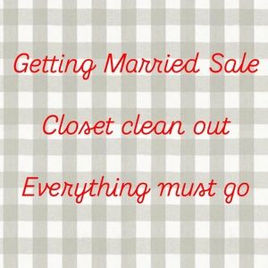 Getting married closet clean out - everything must go